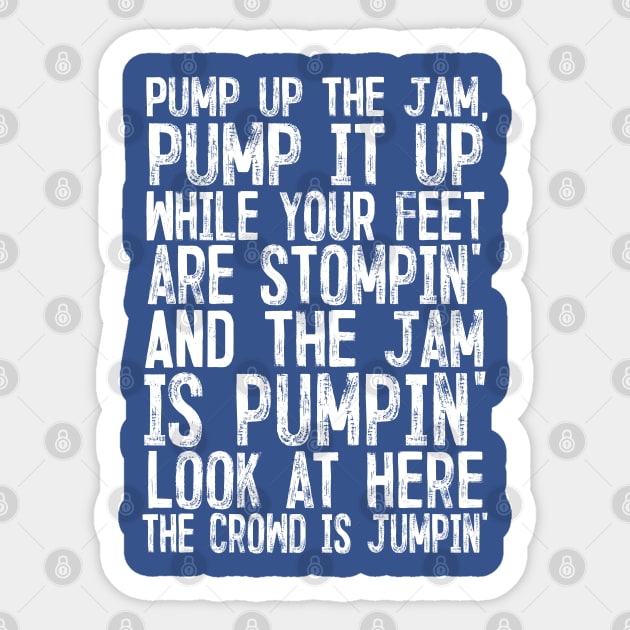 Pump Up The Jam Sticker by DankFutura